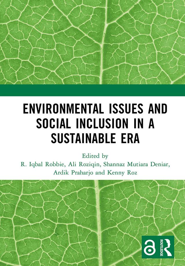 Environmental Issues and Social Inclusion in a Sustainable Era by Ali Roziqin, Ardik Praharjo, Kenny Roz, R. Iqbal Robbie, Shannaz Mutiara Deniar