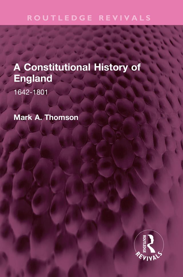 A Constitutional History of England by Mark A. Thomson