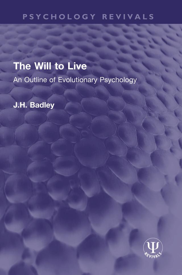 The Will to Live by J.H. Badley