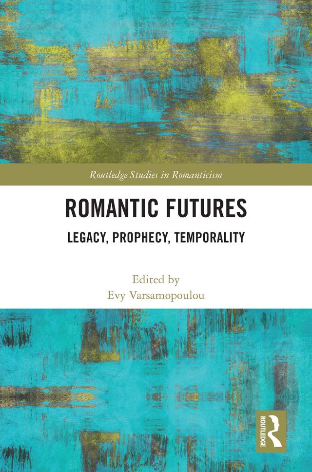 Romantic Futures by Evy Varsamopoulou