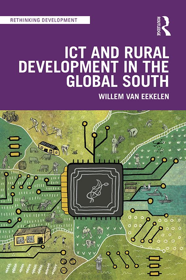 ICT and Rural Development in the Global South by Willem van Eekelen