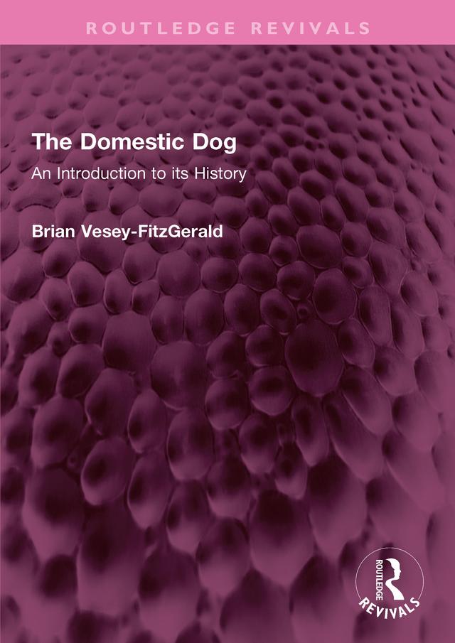 The Domestic Dog by Brian Vesey-FitzGerald