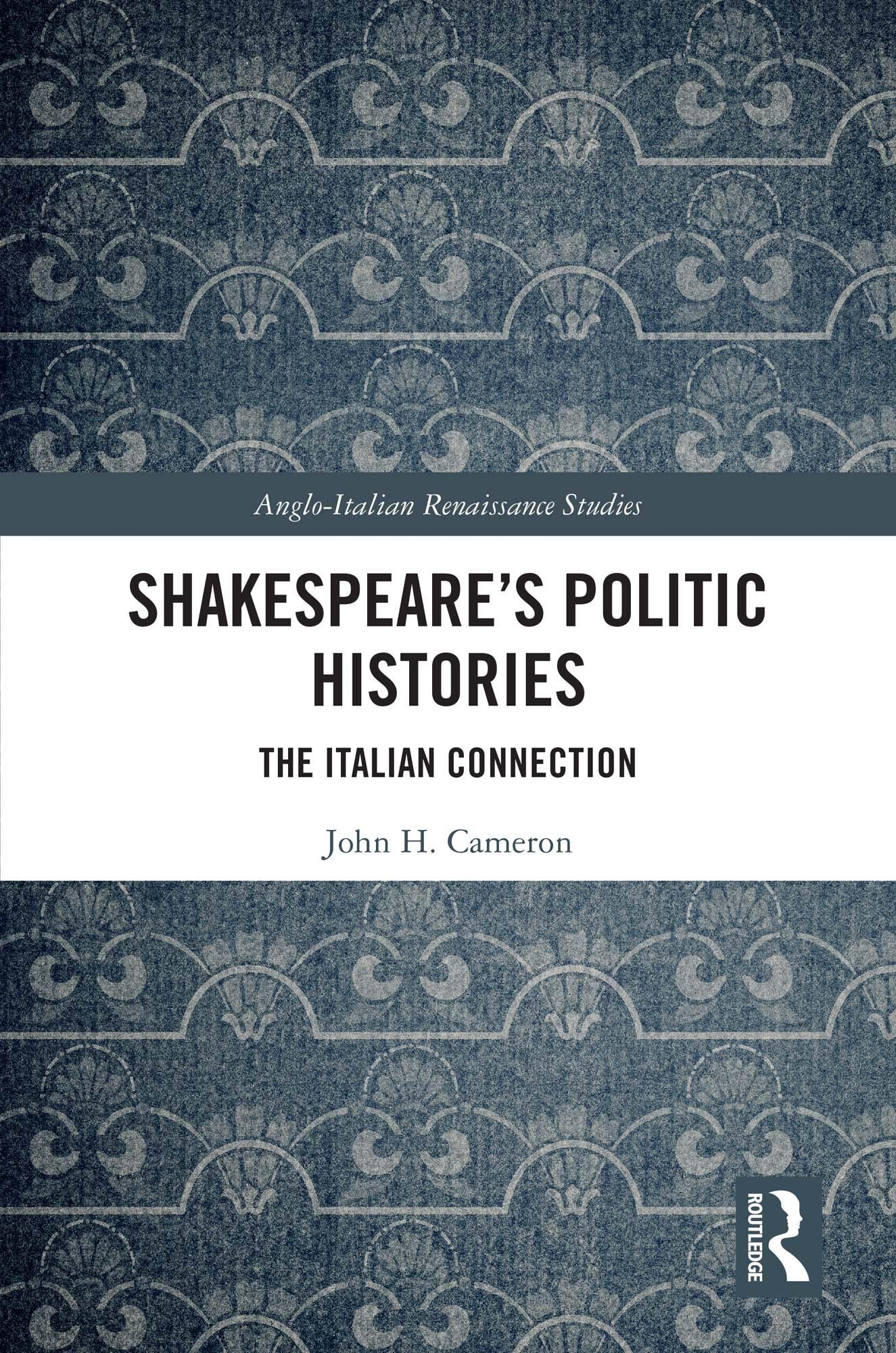 Shakespeare’s Politic Histories