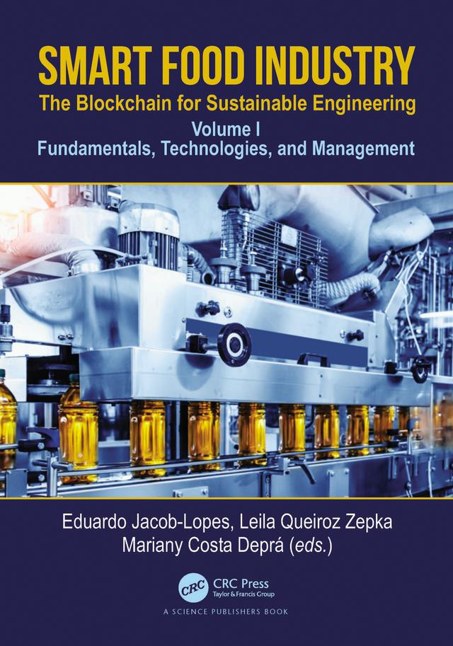 Smart Food Industry: The Blockchain for Sustainable Engineering by Eduardo Jacob Lopes, Leila Queiroz Zepka, Mariany Costa Deprá