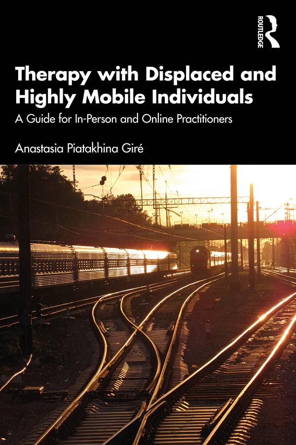 Therapy with Displaced and Highly Mobile Individuals by Anastasia Piatakhina Giré