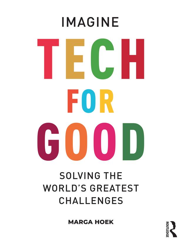 Tech For Good by Marga Hoek