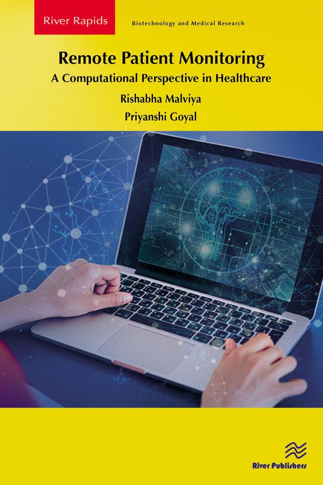 Remote Patient Monitoring: A Computational Perspective in Healthcare by Priyanshi Goyal, Rishabha Malviya