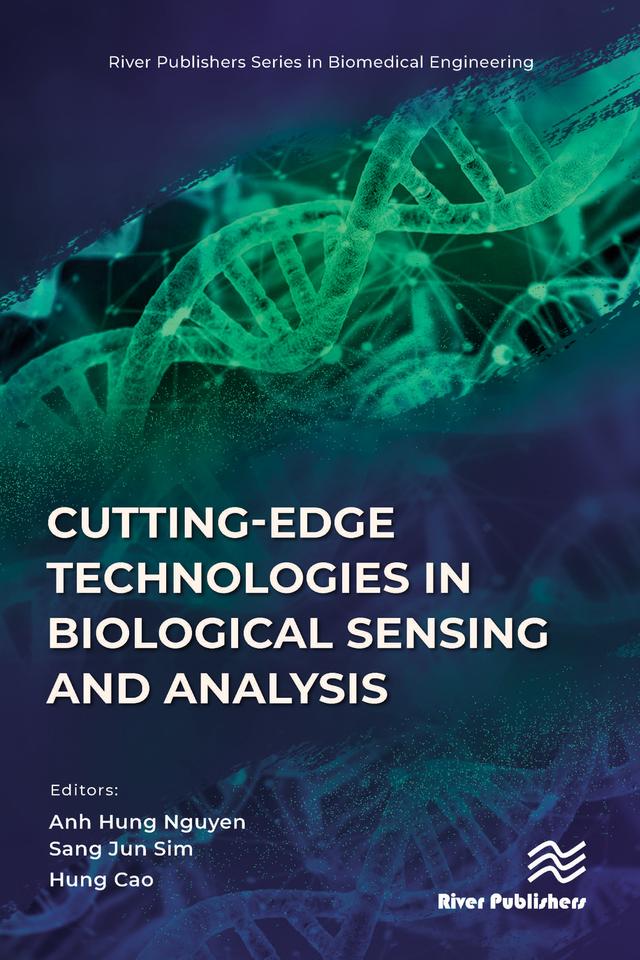 Cutting-edge Technologies in Biological Sensing and Analysis by Anh Hung Nguyen, Hung Cao, Sang Jun Sim