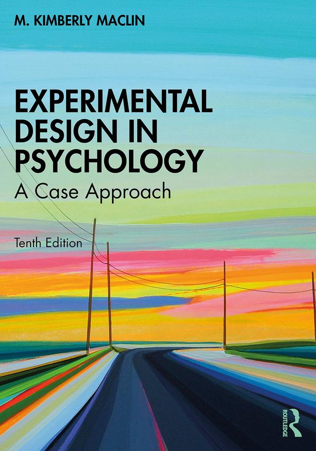 Experimental Design in Psychology by M. Kimberly MacLin