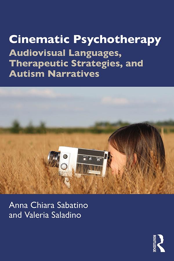 Cinematic Psychotherapy by Anna Chiara Sabatino, Valeria Saladino