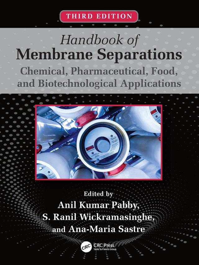 Handbook of Membrane Separations by Ana-Maria Sastre, Anil K. Pabby, S. Ranil Wickramasinghe