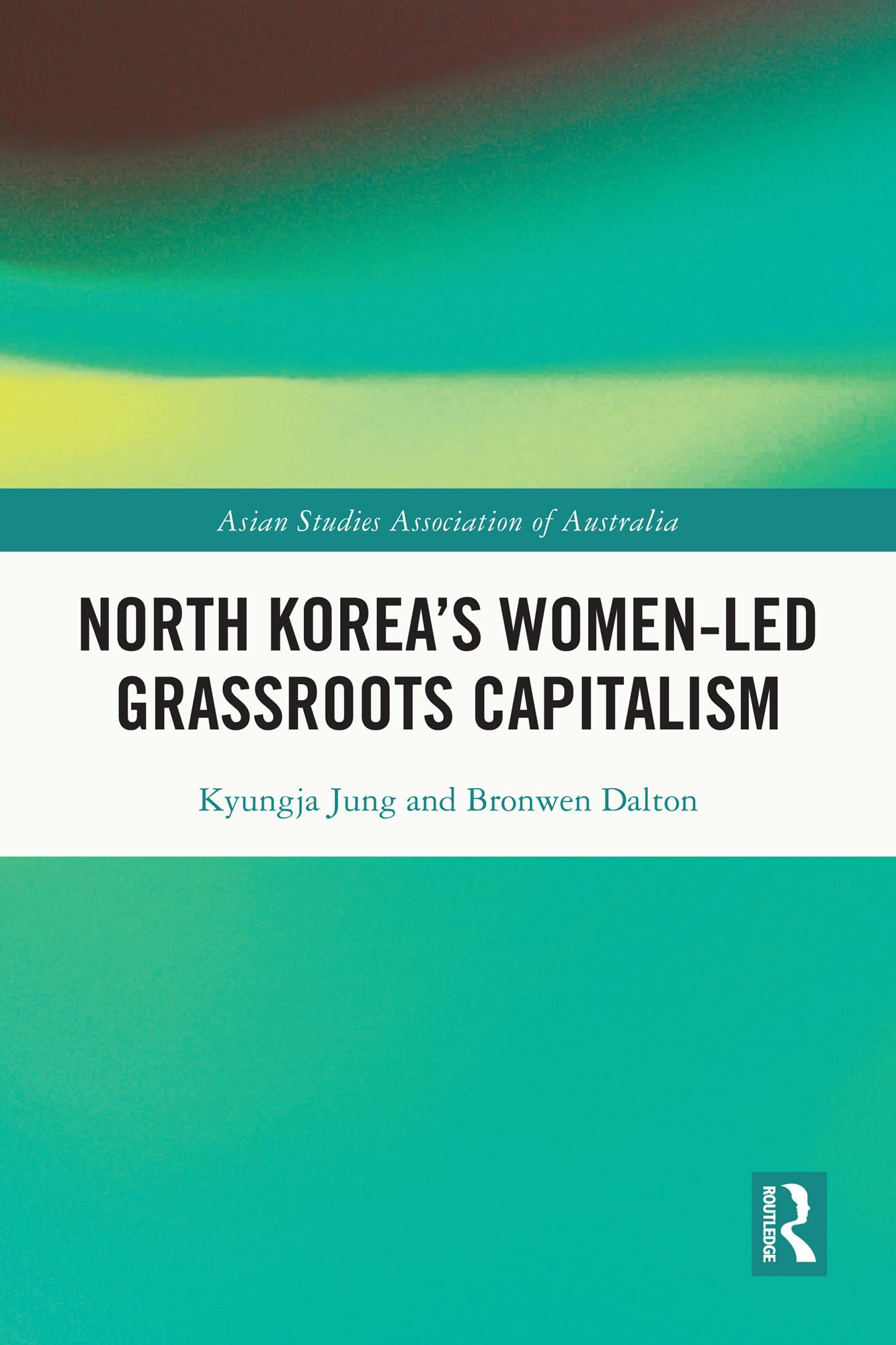North Korea's Women-led Grassroots Capitalism