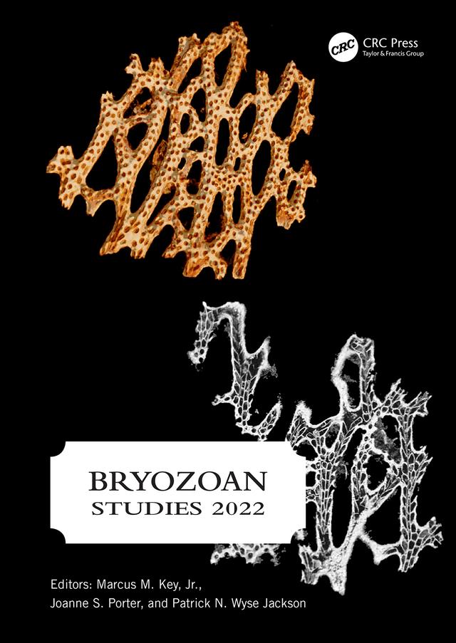 Bryozoan Studies 2022 by Joanne S. Porter, Marcus M. Key, Patrick N. Wyse Jackson