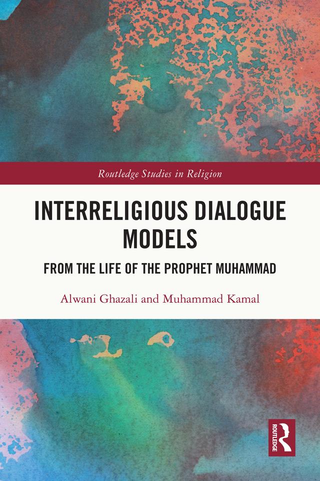 Interreligious Dialogue Models by Alwani Ghazali, Muhammad Kamal
