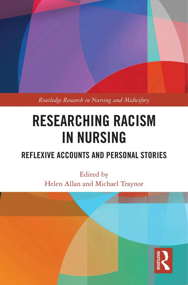 Researching Racism in Nursing by Helen Allan, Michael Traynor