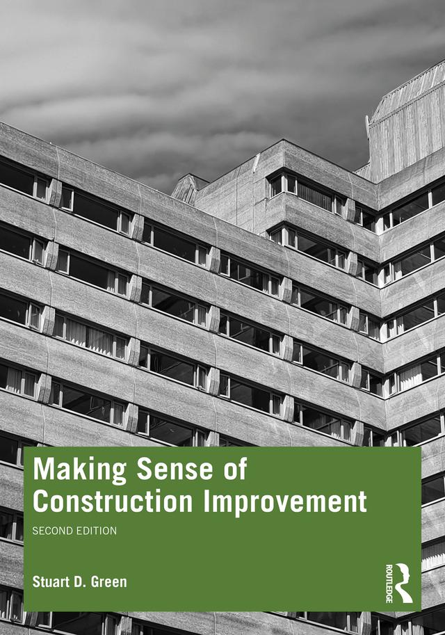 Making Sense of Construction Improvement by Stuart Green