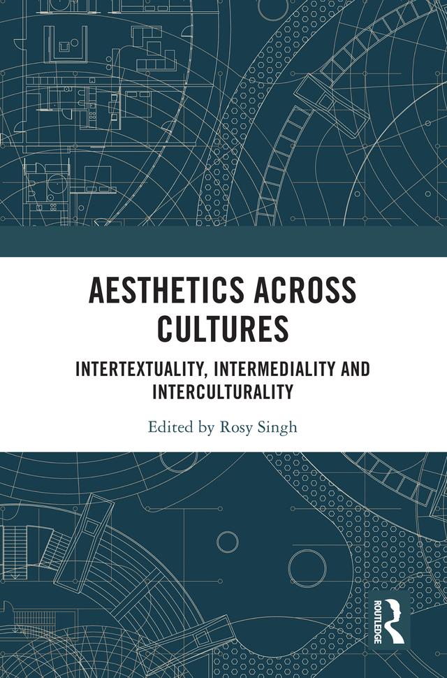 Aesthetics across Cultures by Rosy Singh