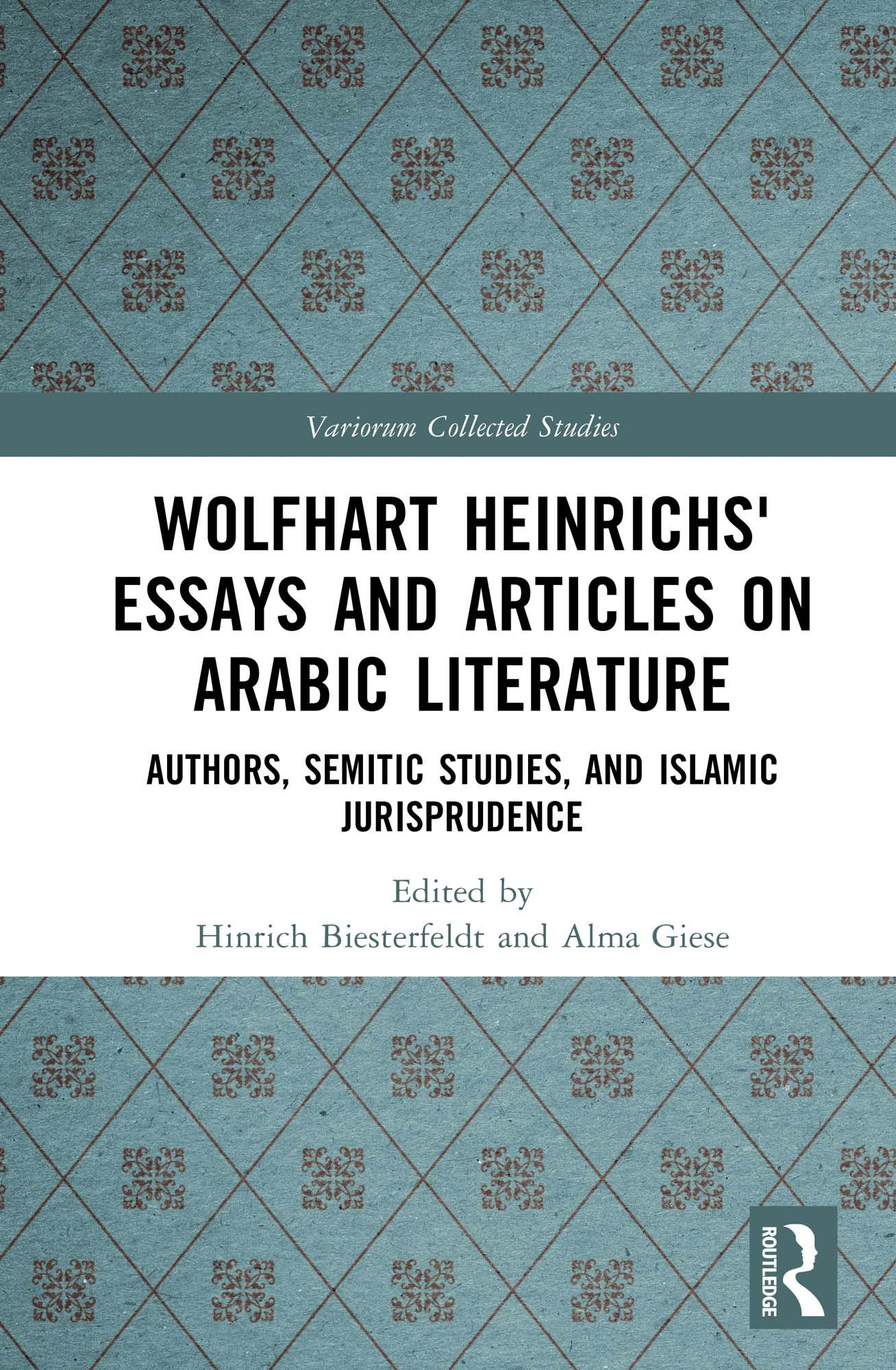 Wolfhart Heinrichsʼ Essays and Articles on Arabic Literature
