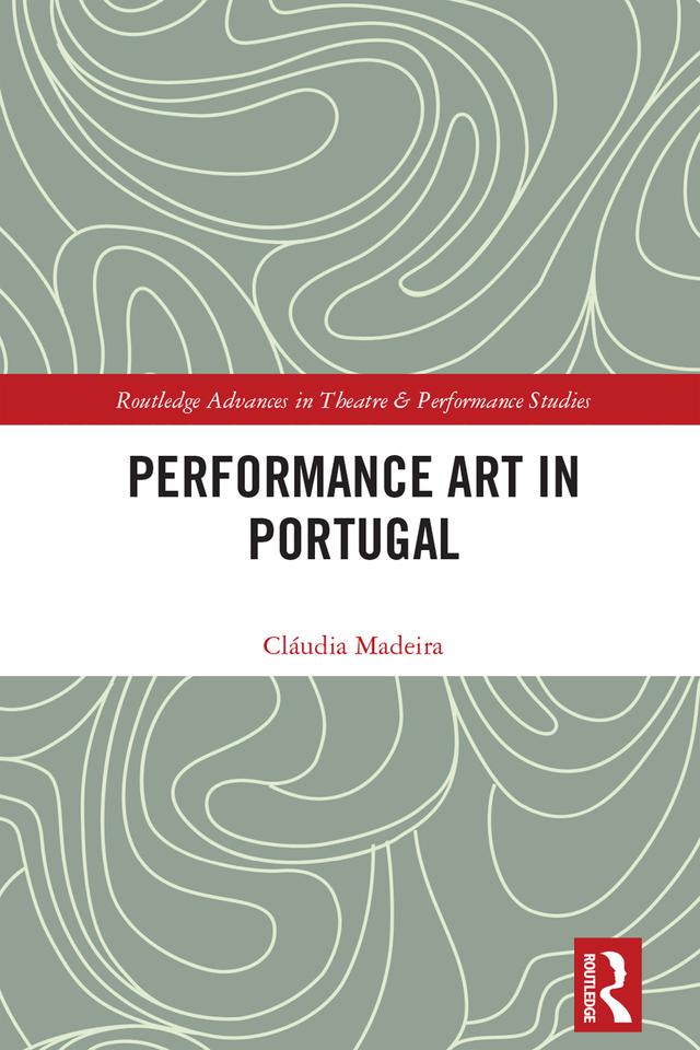 Performance Art in Portugal by Cláudia Madeira