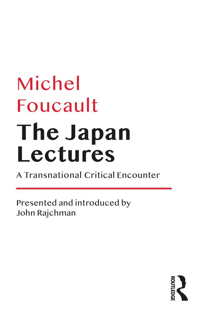 The Japan Lectures by Michel Foucault