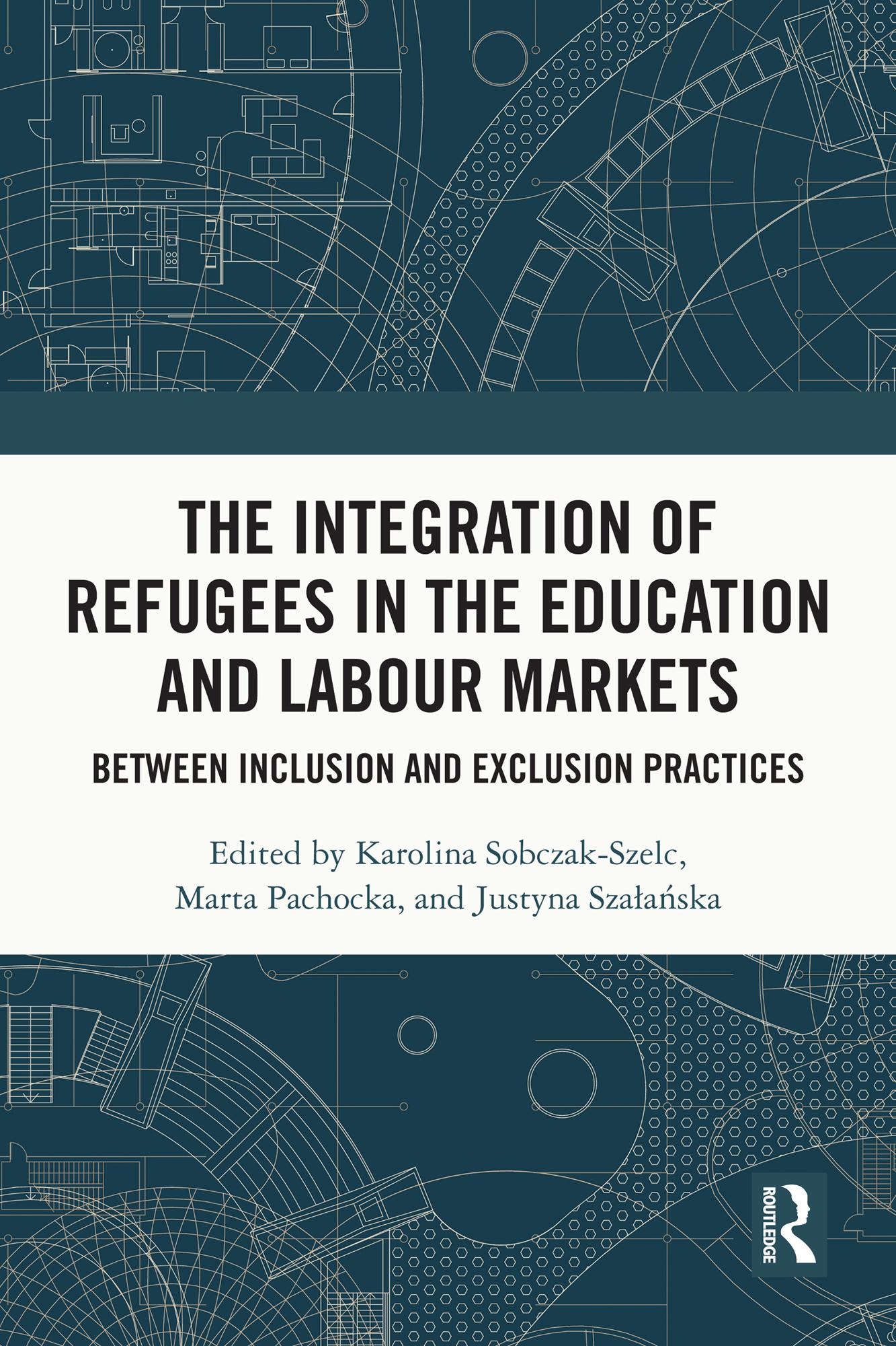 The Integration of Refugees in the Education and Labour Markets
