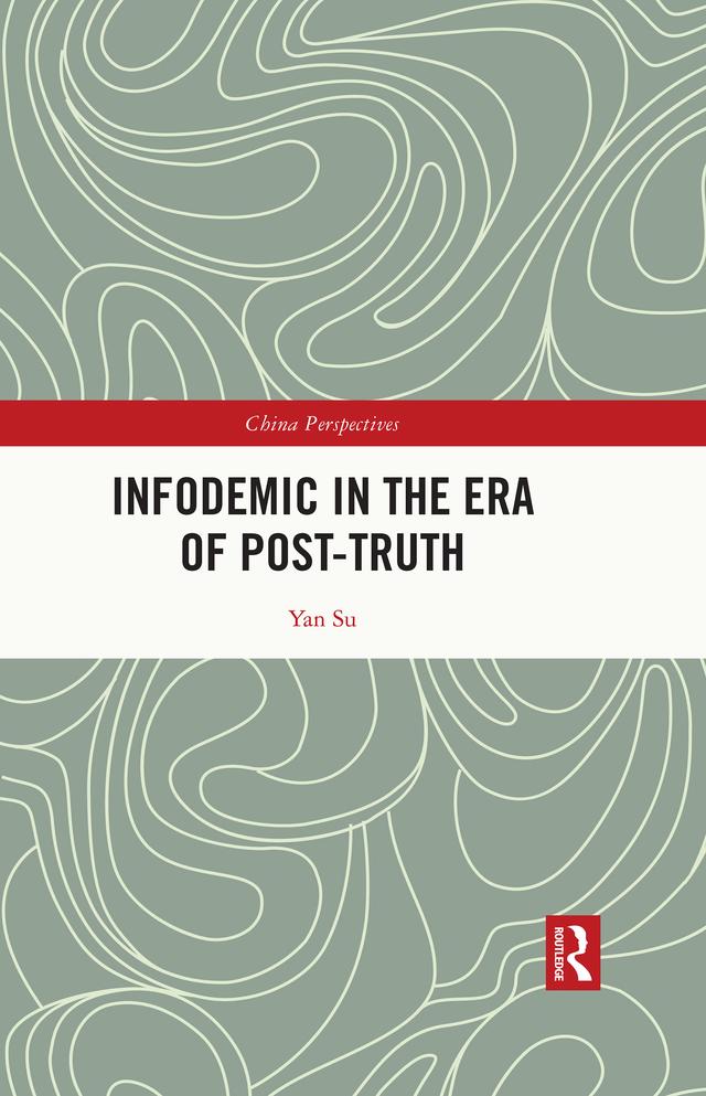 Infodemic in the Era of Post-Truth by Yan Su