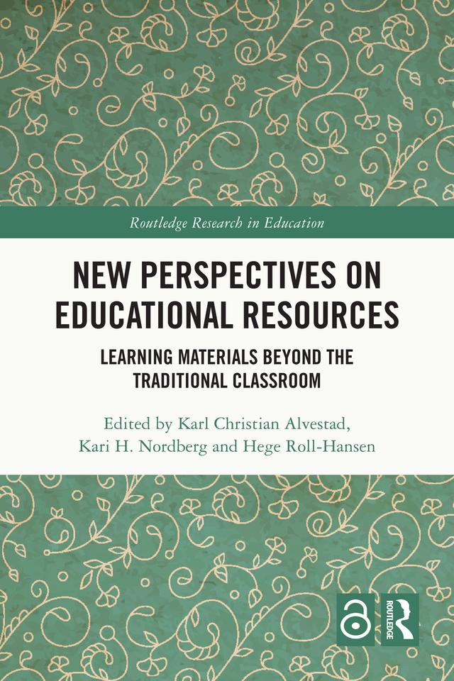 New Perspectives on Educational Resources by Hege Roll-Hansen, Kari H. Nordberg, Karl Christian Alvestad