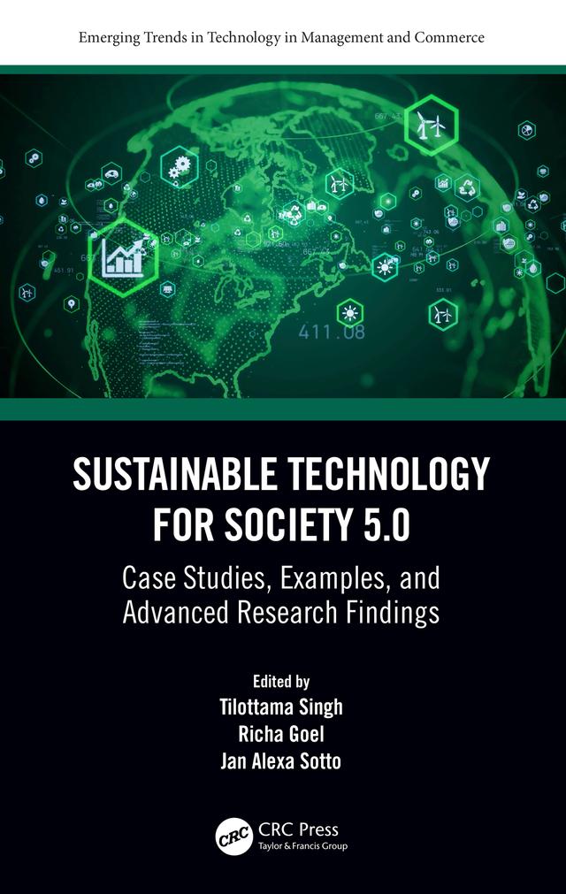 Sustainable Technology for Society 5.0 by Jan Alexa Sotto, Richa Goel, Tilottama Singh
