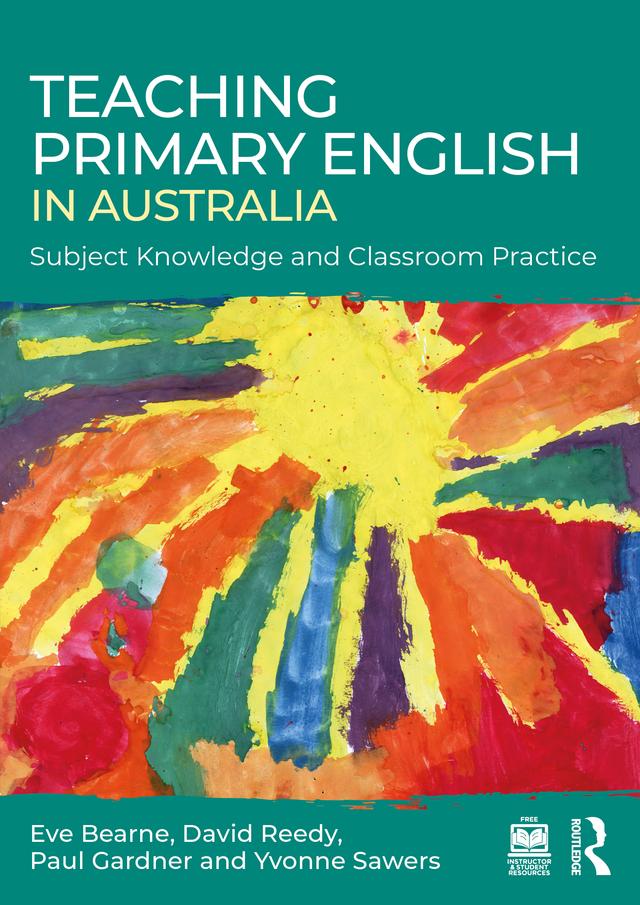 Teaching Primary English in Australia by David Reedy, Eve Bearne, Paul Gardner, Yvonne Sawers