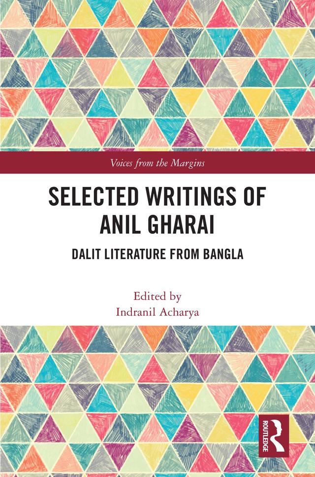 Selected Writings of Anil Gharai by Anuradha Sen, Indranil Acharya