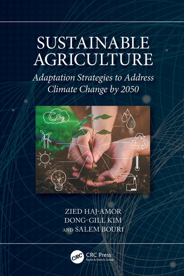 Sustainable Agriculture by Dong-Gill Kim, Salem Bouri, Zied Haj-Amor