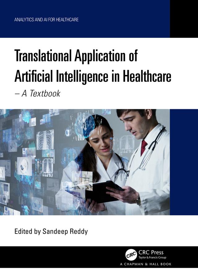 Translational Application of Artificial Intelligence in Healthcare by Sandeep Reddy