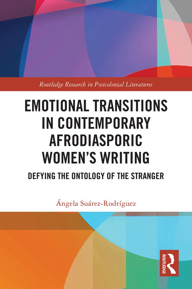 Emotional Transitions in Contemporary Afrodiasporic Women’s Writing by Ángela Suárez-Rodríguez