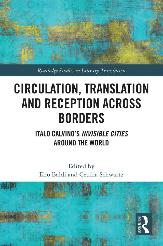 Circulation, Translation and Reception Across Borders by Cecilia Schwartz, Elio Baldi