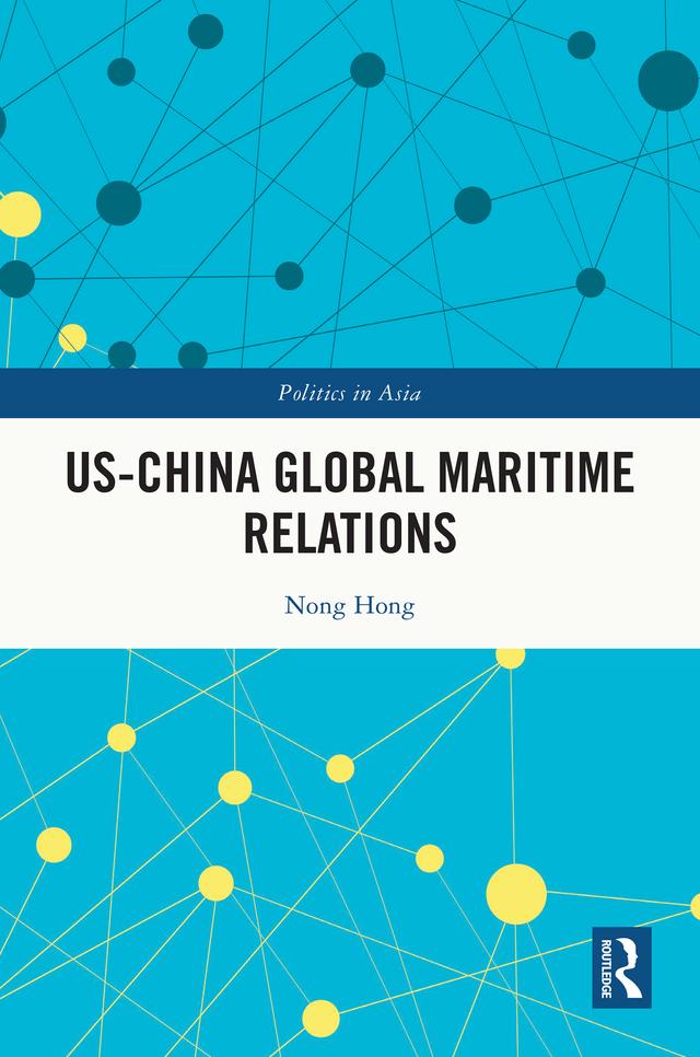 US-China Global Maritime Relations by Nong Hong
