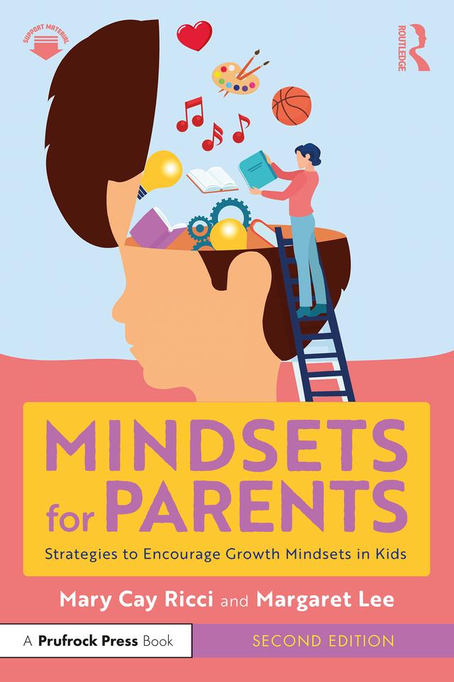 Mindsets for Parents by Margaret Lee, Mary Cay Ricci