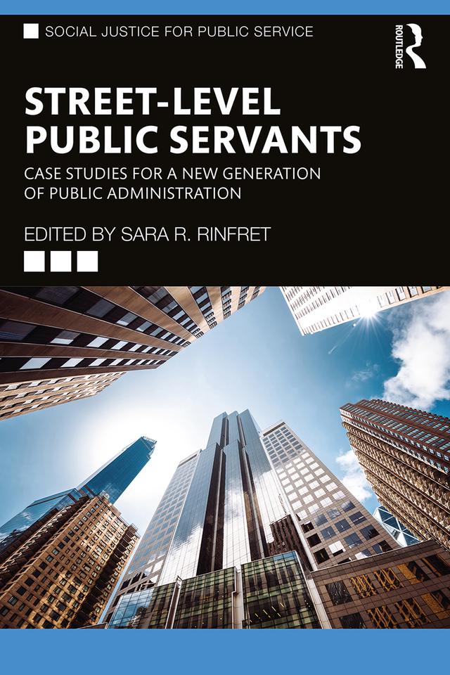 Street-Level Public Servants by Sara R. Rinfret