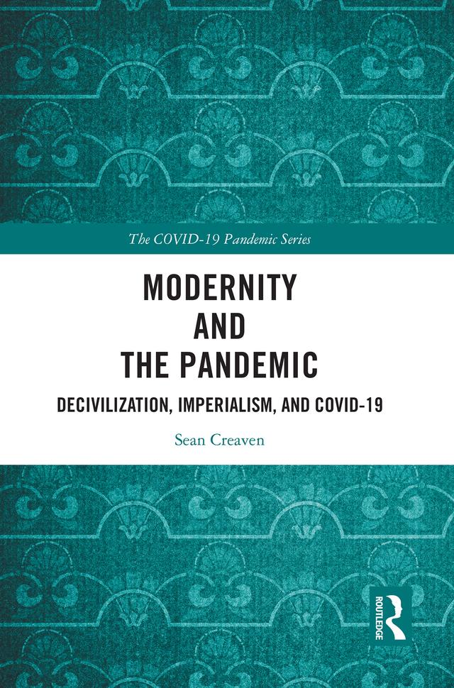 Modernity and the Pandemic by Sean Creaven