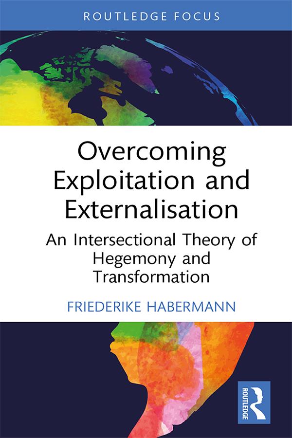 Overcoming Exploitation and Externalisation by Friederike Habermann