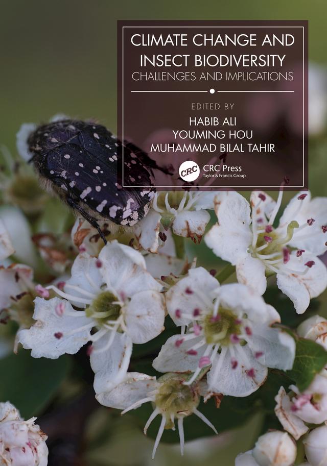Climate Change and Insect Biodiversity by Habib Ali, Muhammad Bilal Tahir, Youming Hou