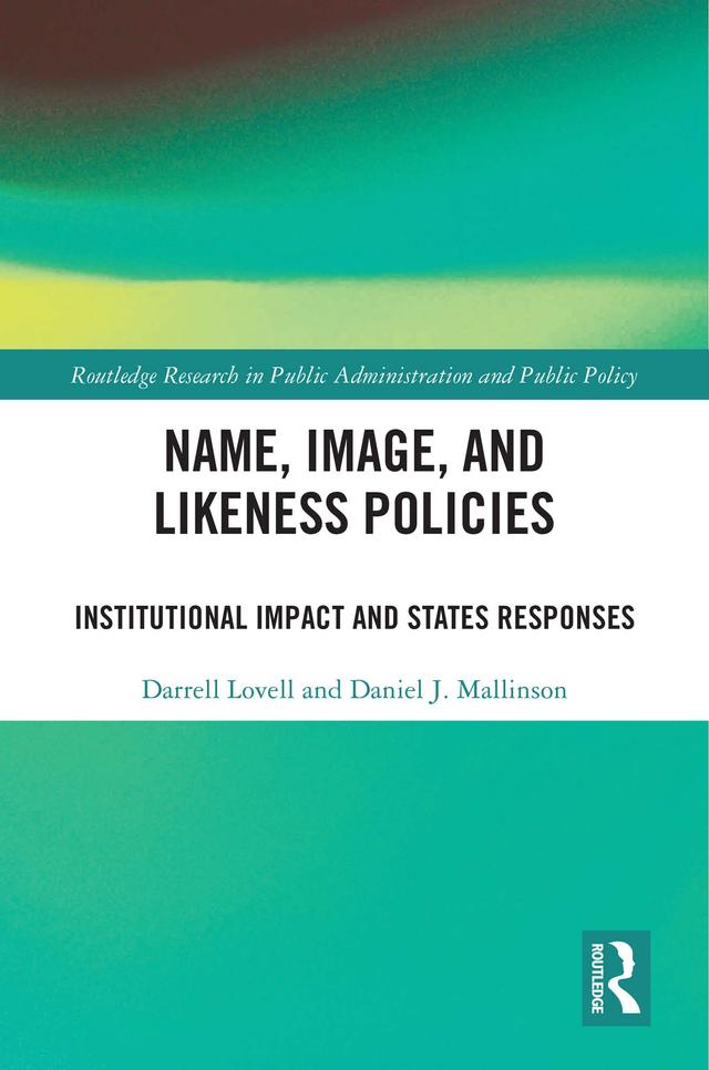 Name, Image, and Likeness Policies by Daniel Mallinson, Darrell Lovell