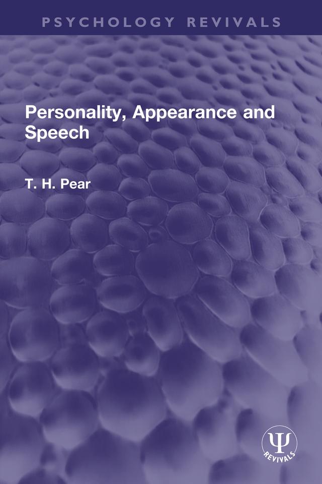 Personality, Appearance and Speech by T. H. Pear