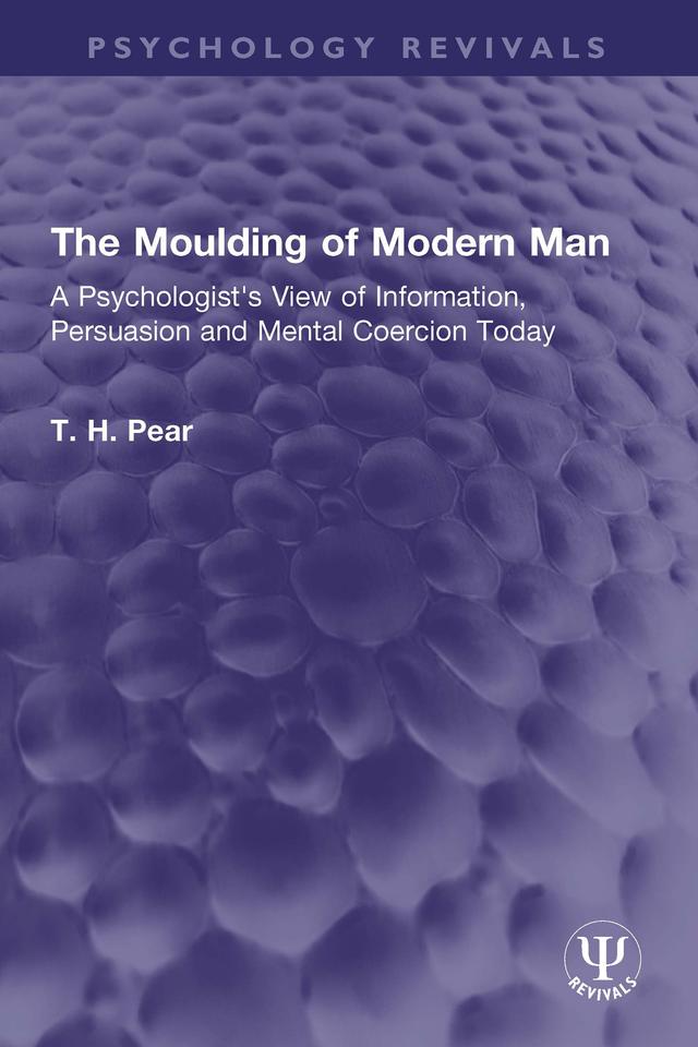 The Moulding of Modern Man by T. H. Pear