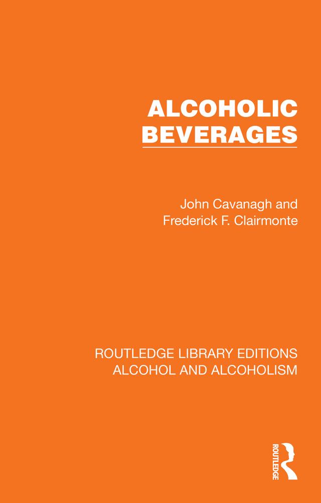 Alcoholic Beverages by Frederick F. Clairmonte, John Cavanagh