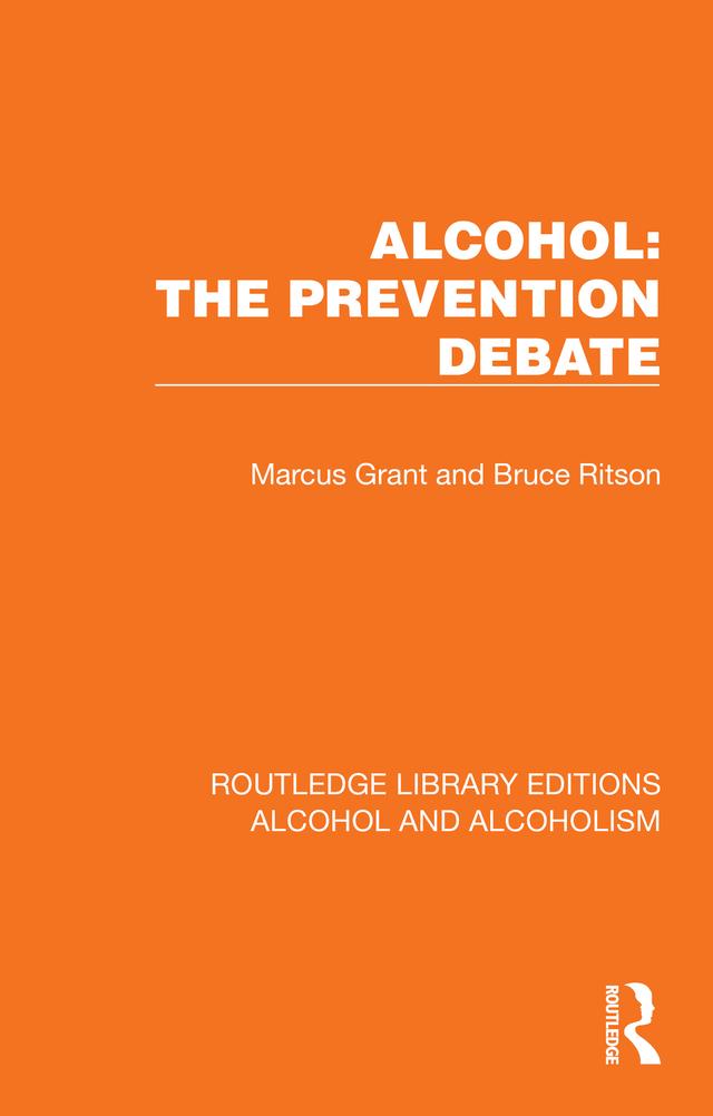 Alcohol: The Prevention Debate by Bruce Ritson, Marcus Grant