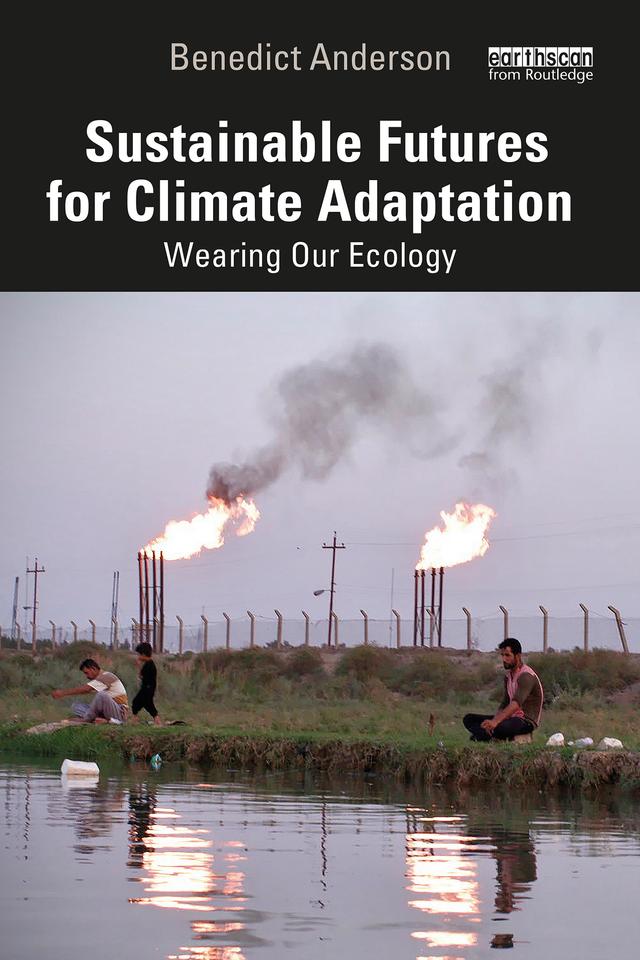 Sustainable Futures for Climate Adaptation by Benedict Anderson