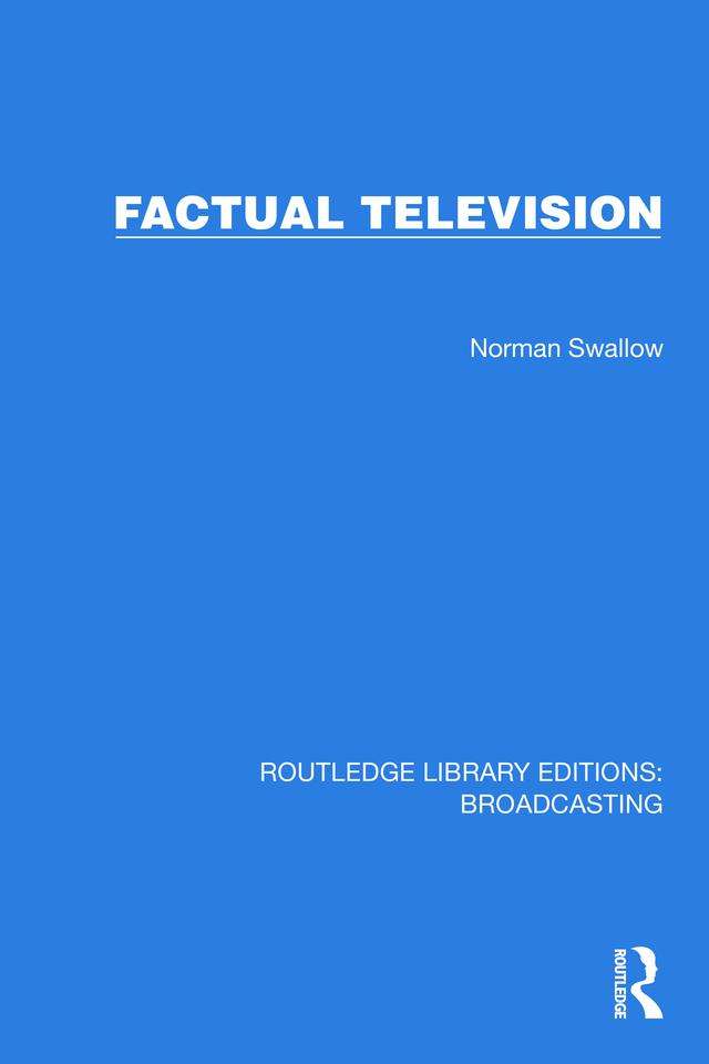 Factual Television by Norman Swallow