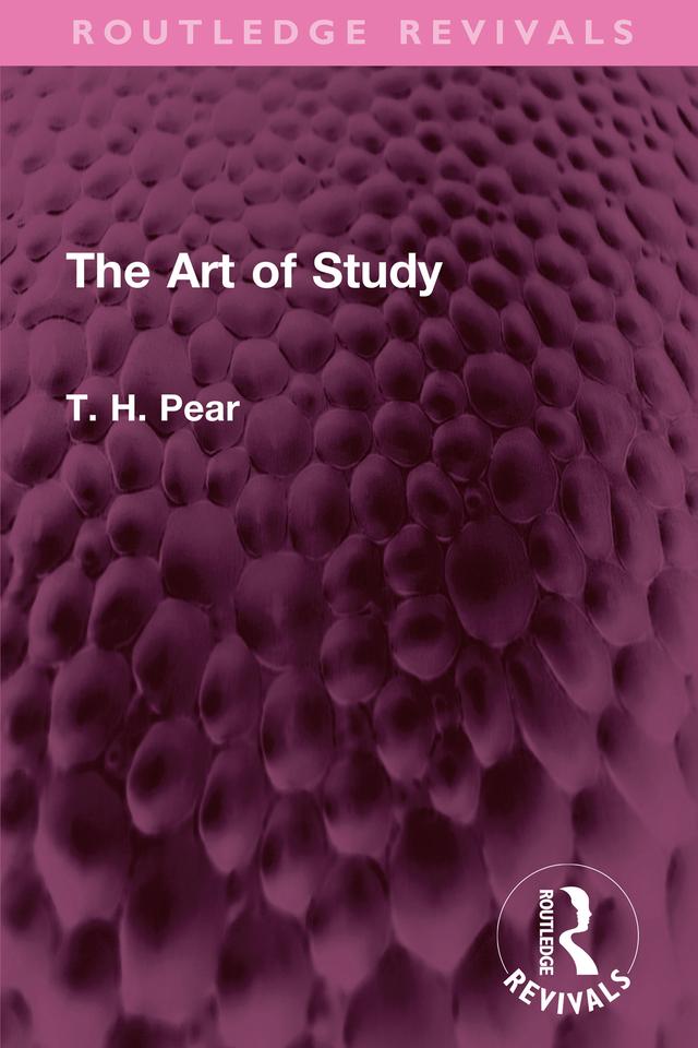 The Art of Study by T. H. Pear