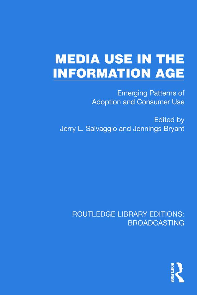 Media Use in the Information Age by Jennings Bryant, Jerry L. Salvaggio