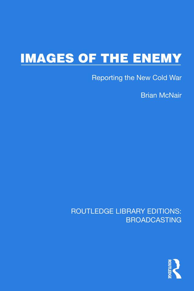 Images of the Enemy by Brian McNair